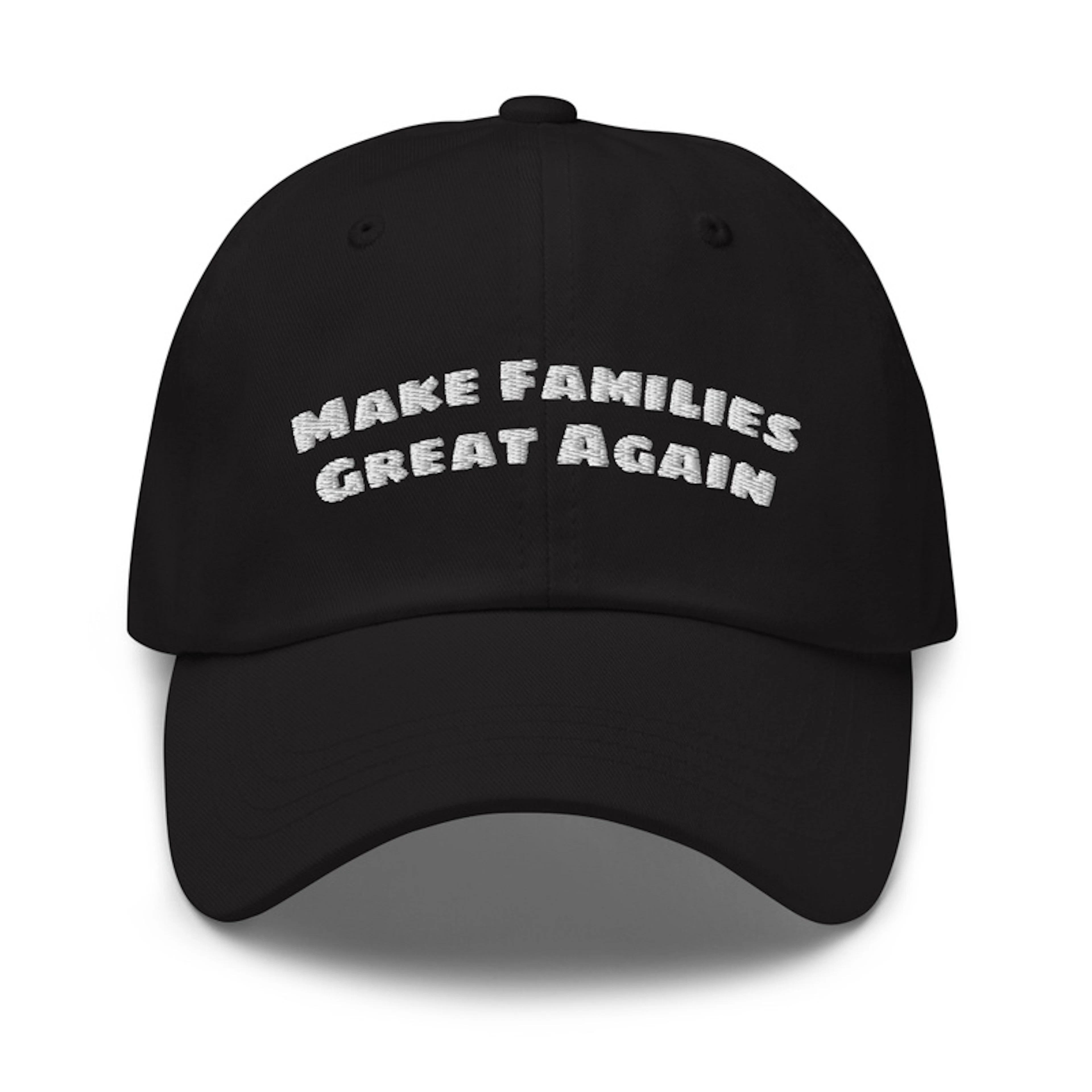 Make Families Great Again Dad Hat